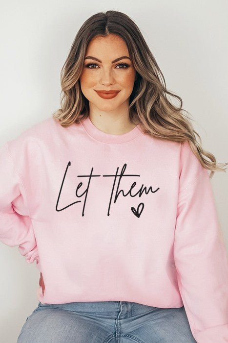 Let Them Sweatshirt - Pistols 'n Petticoats - #westernboutique# - #westernfashion#