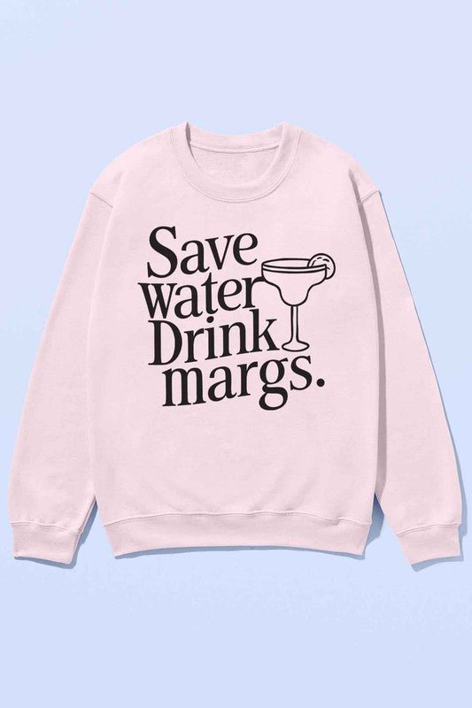 SAVE WATER DRINK MARGS OVERSIZED SWEATSHIRT - Pistols 'n Petticoats - #westernboutique# - #westernfashion#