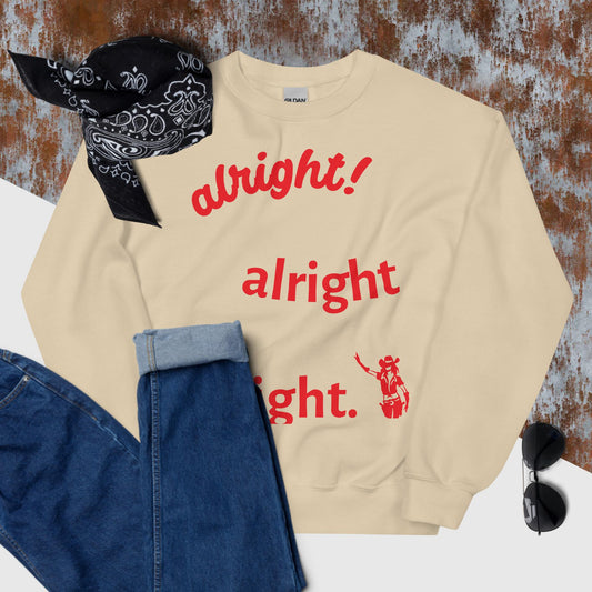 Alright Sweater Unisex Sweatshirt - Pistols 'n Petticoats - #westernboutique# - #westernfashion#
