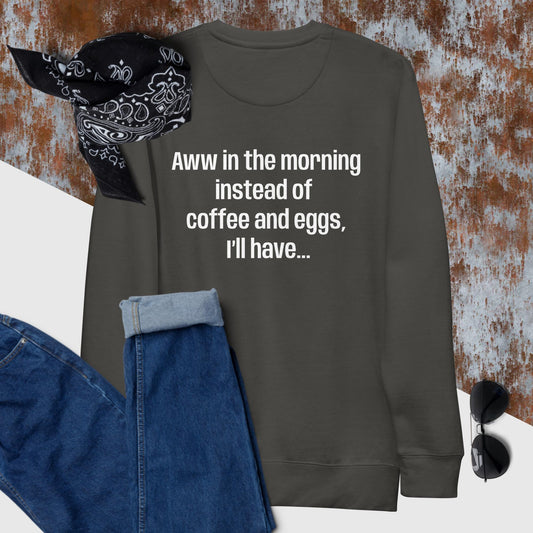 Beer for Breakfast Unisex Premium Sweatshirt - Pistols 'n Petticoats - #westernboutique# - #westernfashion#