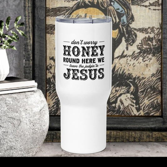 Don't Worry Travel mug with a handle - Pistols 'n Petticoats - #westernboutique# - #westernfashion#